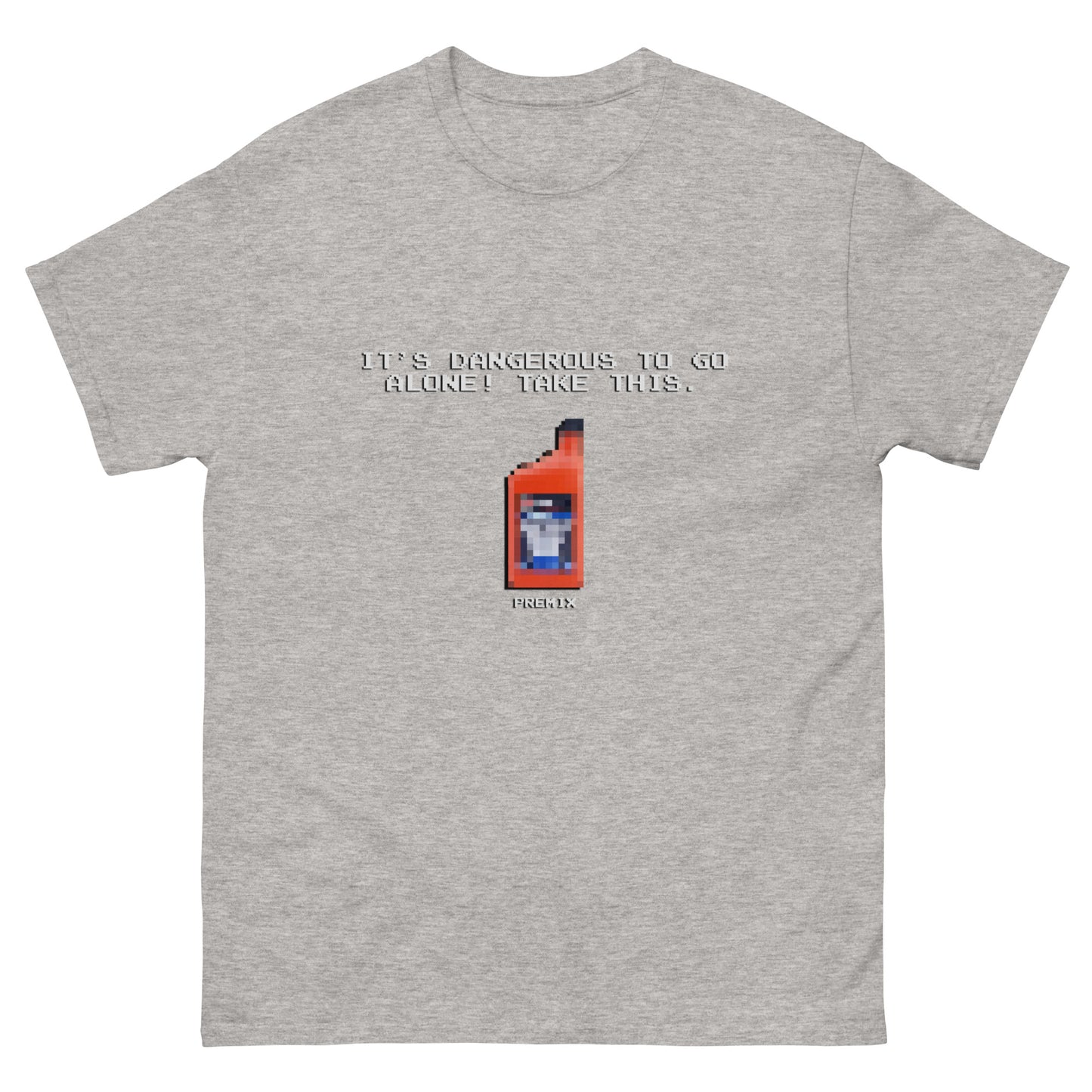 It's dangerous to go alone! Retro Premix T-Shirt